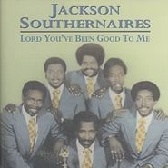 The Jackson Southernaires, Lord You've Been Good To Me (CD)