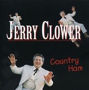 Jerry Clower, Country Ham (CD)