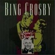 Bing Crosby, Love Songs (CD)