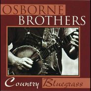 The Osborne Brothers, Country Bluegrass (CD)