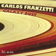 Carlos Franzetti, Galaxy Dust (CD)