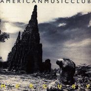 American Music Club, Mercury (CD)