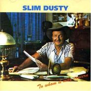 Slim Dusty, To Who It May Concern (CD)