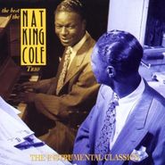 Nat King Cole Trio, The Best of the Nat King Cole Trio: The Instrumental Classics (CD)