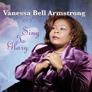 Vanessa Bell Armstrong, Sing To Glory (CD)