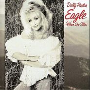 Dolly Parton, Eagle When She Flies (CD)