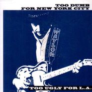 Waylon Jennings, Too Dumb For New York City, Too Ugly For L.A. (CD)