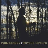 Phil Keaggy, Beyond Nature (CD)