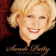 Sandi Patty, Take Hold Of Christ (CD)