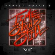 Family Force 5, Time Stands Still (CD)