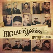 Big Daddy Weave, Beautiful Offerings (CD)