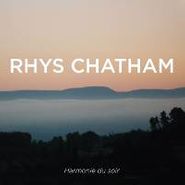 Rhys Chatham, Harmonie Du Soir (CD)