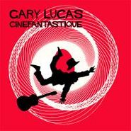 Gary Lucas, Cinefantastique (CD)