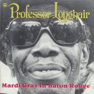 Professor Longhair, Mardi Gras In Baton Rouge