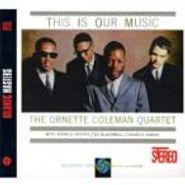 The Ornette Coleman Quartet, This Is Our Music (CD)