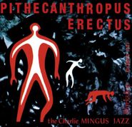 Charles Mingus, Pithecanthropus Erectus (CD)