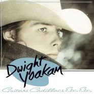 Dwight Yoakam, Guitars Cadillacs Etc. Etc. (CD)