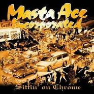 Masta Ace Incorporated, Sittin' On Chrome (CD)