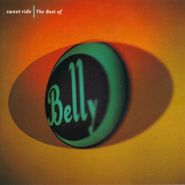 Belly, Sweet Ride: Best Of Belly (CD)