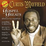 Curtis Mayfield, Gospel Greats