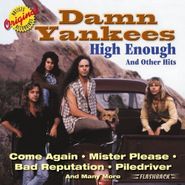 Damn Yankees, High Enough and Other Hits