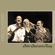 Peter, Paul And Mary, Discovered: Live In Concert (CD)