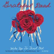 Grateful Dead, Wake Up To Find Out: Nassau Coliseum, Uniondale, NY 03/29/1990 (CD)