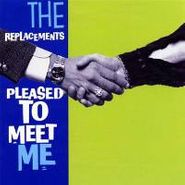 The Replacements, Pleased To Meet Me (LP)