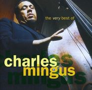 Charles Mingus, Very Best Of Charles Mingus (CD)