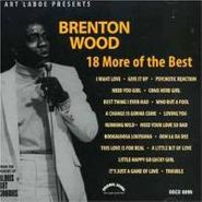 Brenton Wood, 18 More Of The Best (CD)