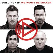 Building 429, We Won't Be Shaken (CD)
