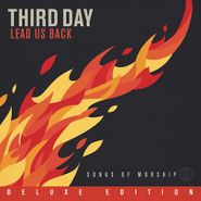 Third Day, Lead Us Back: Songs Of Worship [Deluxe Edition] (CD)