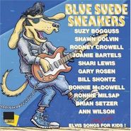 Various Artists, Blue Suede Sneakers; Elvis Songs For Kids!
