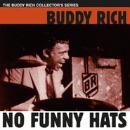 Buddy Rich, No Funny Hats (CD)