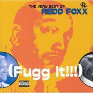 Redd Foxx, Very Best of Redd Foxx: Fugg It!!