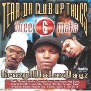 Tear Da Club Up Thugs, Crazyndalazdayz (CD)