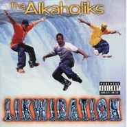 Tha Alkaholiks, Likwidation (CD)