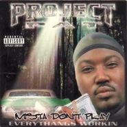 Project Pat, Mista Don't Play (CD)