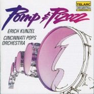 Erich Kunzel, Pomp & Pizazz/March Favorites (CD)