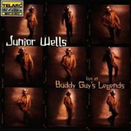 Junior Wells, Live at Buddy Guy's Legends
