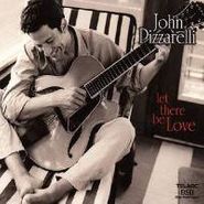 John Pizzarelli, Let There Be Love (CD)