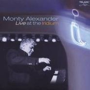 Monty Alexander, Live At The Iridium (CD)