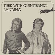 Trek With Quintronic, Landing Plus [Remastered] (LP)