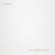 The Dead Space, Faker (LP)