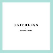Heavenly Beat, Faithless (7")