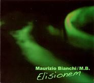 Maurizio Bianchi, Elisionem (CD)