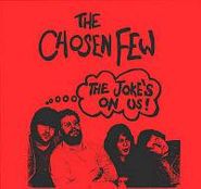 Chosen Few, Joke's On Us (LP)