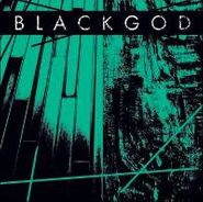 Black God, Black God (7")