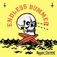 Endless Bummer, Ripper Current (7")
