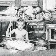 Young Guv, Love Too Strong (LP)